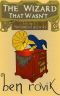 [Mechanized Wizardry 01] • The Wizard That Wasn't